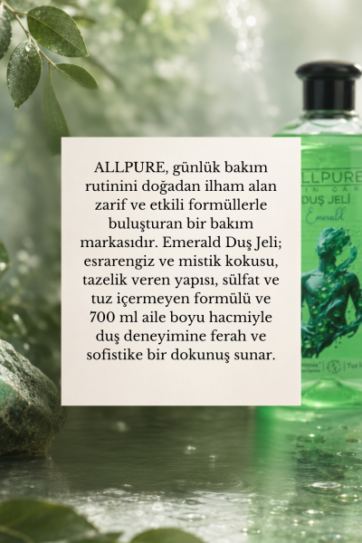 ALLPURE SHOWER GEL 700ml (Family Size) EMERALD - EMERALD Duş Jeli Aile boyu
